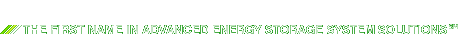 The First Name in Advanced Energy Storage System Solutions